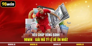 kèo chấp đồng banh
