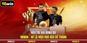 Kèo tài xỉu bóng đá
