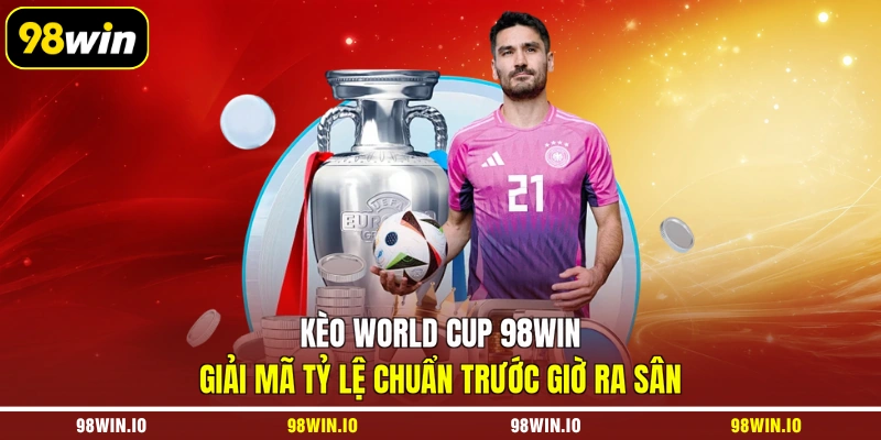 kèo world cup