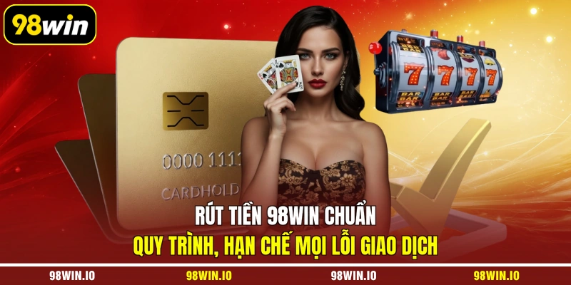 rút tiền 98win