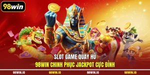 Slot game quay hũ